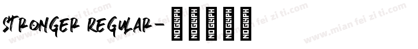 Stronger Regular字体转换